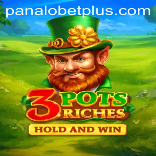 3potsRiches: The Ultimate Game of Fortune and PANALO BET