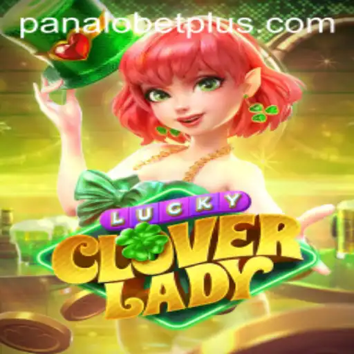 Discover the Thrilling World of LuckyCloverLady: A Deep Dive into PANALO BET