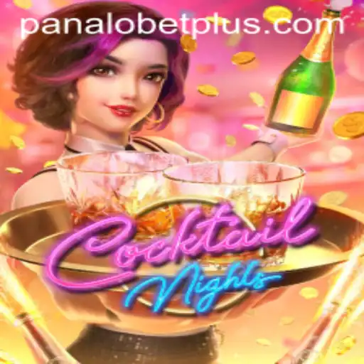 Exploring CocktailNights and the Exciting PANALO BET