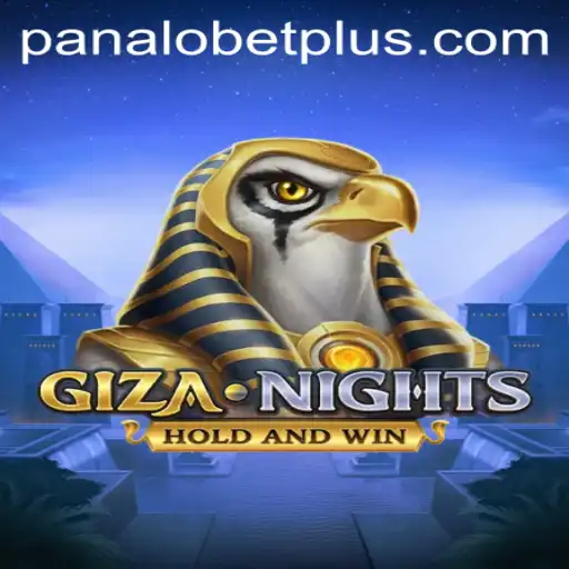 Exploring the Excitement of GizaNights with PANALO BET