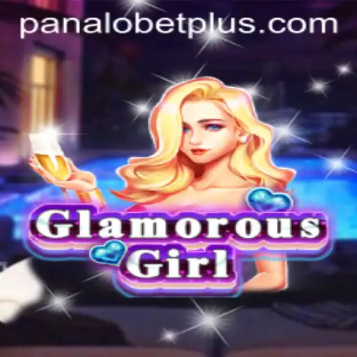 Exploring the World of GlamorousGirl and PANALO BET